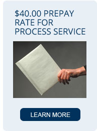 $40.00 PrePay Rate for Process Service